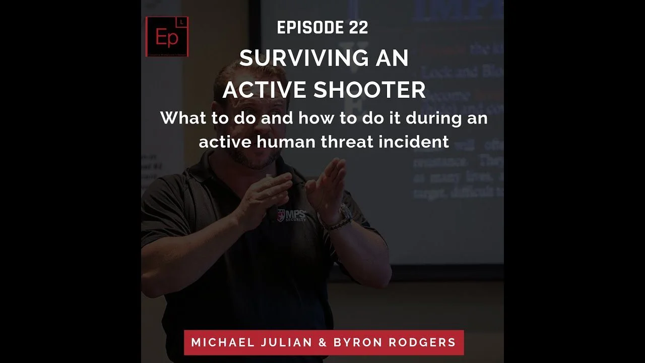 Surviving an Active Shooter - Byron Rodgers interviews Michael Julian (Part 2)